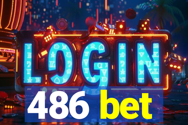 486 bet